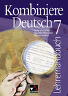 Buchcover Kombiniere Deutsch - Texte verstehen - Sprache erforschen - Wissen sichern / Kombiniere Deutsch LH 7