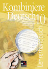 Buchcover Kombiniere Deutsch - Texte verstehen - Sprache erforschen - Wissen sichern / Kombiniere Deutsch LH 10