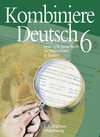 Buchcover Kombiniere Deutsch - Lese- und Sprachbuch für Realschulen in Bayern / Kombiniere Deutsch Bayern 6
