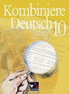 Buchcover Kombiniere Deutsch - Lese- und Sprachbuch für Realschulen in Bayern / Kombiniere Deutsch Bayern 10
