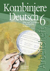 Buchcover Kombiniere Deutsch - Lese- und Sprachbuch für Realschulen in Bayern / Kombiniere Deutsch Bayern AH 6