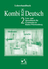 Buchcover Kombi-Buch Deutsch - Lese- und Sprachbuch für Gymnasien in Baden-Württemberg / Kombi-Buch Deutsch BW LH 2
