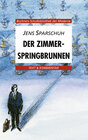 Buchcover Buchners Schulbibliothek der Moderne / Sparschuh, Der Zimmerspringbrunnen