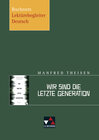 Buchcover Buchners Lektürebegleiter Deutsch / Theisen, Wir sind die letzte Generation