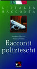 Buchcover L'Italia racconta. Italienische Lektürereihe / Racconti polizieschi