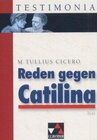 Buchcover Testimonia / Reden gegen Catilina: Erste Rede, Zweite Rede (in Auszügen)