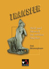 Buchcover Transfer. Die Lateinlektüre / Welt und Mensch im antiken Mythos