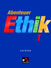 Buchcover Abenteuer Ethik – Sachsen / Abenteuer Ethik Sachsen 1