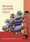 Buchcover Buchners Themen Politik / Wirtschaft und Politik  im Zeitalter der Globalisierung