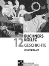 Buchcover Buchners Kolleg Geschichte – Neue Ausgabe Baden-Württemberg / Buchners Kolleg Geschichte BW LB 12