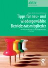 Buchcover Tipps für neu- und wiedergewählte Betriebsratsmitglieder