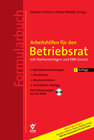 Buchcover Arbeitshilfen für den Betriebsrat mit Wahlunterlagen und EBR-Gesetz (Formularbuch)