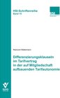 Buchcover Differenzierungsklauseln im Tarifvertrag in der auf Mitgliedschaft aufbauenden Tarifautonomie