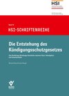 Buchcover Die Entstehung des Kündigungsschutzgesetzes