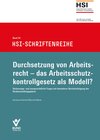 Buchcover Durchsetzung von Arbeitsrecht - das Arbeitsschutzkontrollgesetz als Modell?