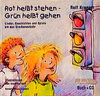 Buchcover Rot heisst stehen - Grün heisst gehen