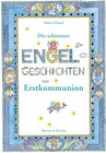 Buchcover Die schönsten Engelsgeschichten zur Erstkommunion