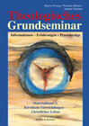 Buchcover Theologisches Grundseminar. Informationen - Erfahrungen - Praxisbezüge