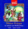 Buchcover Meine Krippe zu Advent und Weihnachten