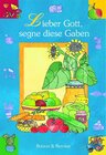 Buchcover Lieber Gott, segne diese Gaben