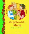 Buchcover Wir grüßen dich, Maria