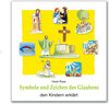 Buchcover Symbole und Zeichen des Glaubens den Kindern erklärt