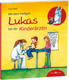 Buchcover Mit dem heiligen Lukas bei der Kinderärztin