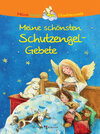 Buchcover Meine schönsten Schutzengel-Gebete