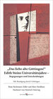 Buchcover Das liebe alte Göttingen! Edith Steins Universitätsjahre - Begegnungen und Entscheidungen