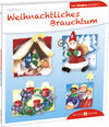 Buchcover Weihnachtliches Brauchtum den Kindern erklärt