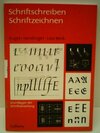 Buchcover Schriftschreiben, Schriftzeichnen. Grundlagen der Schriftdarstellung. [Von Eugen Nerdinger und Lisa Beck].