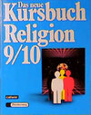 Buchcover Das neue Kursbuch Religion. Arbeitsbuch für den Religionsunterricht / 9./10. Schuljahr