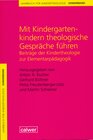 Buchcover Jahrbuch für Kindertheologie / Mit Kindergartenkindern theologische Gespräche führen