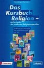 Buchcover Das Kursbuch Religion - ein Bestseller des modernen Religionsunterrichts