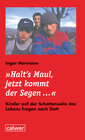 Buchcover Halt's Maul, jetzt kommt der Segen