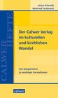 Buchcover Der Calwer Verlag im kulturellen und kirchlichen Wandel