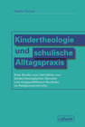 Buchcover Kindertheologie und schulische Alltagspraxis