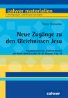 Buchcover Neue Zugänge zu den Gleichnissen Jesu