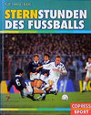 Buchcover Sternstunden des Fussballs