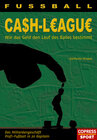 Buchcover Fussball Cash-League - Wie das Geld den Lauf des Balles bestimmt