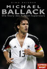 Buchcover Michael Ballack - Die Story des Fussball-Superstars