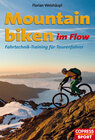 Buchcover Mountainbiken im Flow -  Fahrtechnik-Training für Tourenfahrer