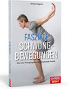 Buchcover Fasziale Schwungbewegungen