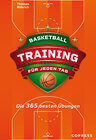 Buchcover Basketballtraining für jeden Tag. Die 365 besten Übungen.