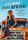 Buchcover Danke, Afrika! Was ich zwischen Dschibuti und Marokko fürs Leben lernte.