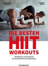 Buchcover Die besten HIIT Workouts. 100 Übungen und Programme für hochintensives Intervalltraining.