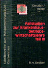 Buchcover Fallstudien zur Krankenhausbetriebswirtschaftslehre III