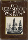 Buchcover Der holländische Zweidecker von 1660-1670