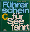 Buchcover Führerschein C für Seefahrt und Sporthochseeschifferzeugnis