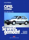 Buchcover So wird's gemacht. Pflegen - warten - reparieren / Opel Corsa 45-100 PS 6/82 bis 3/93 - Diesel 50/67 PS 10/87 bis 3/93